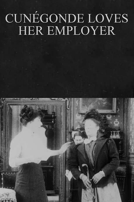 Cunégonde Loves Her Employer (1912) movie poster