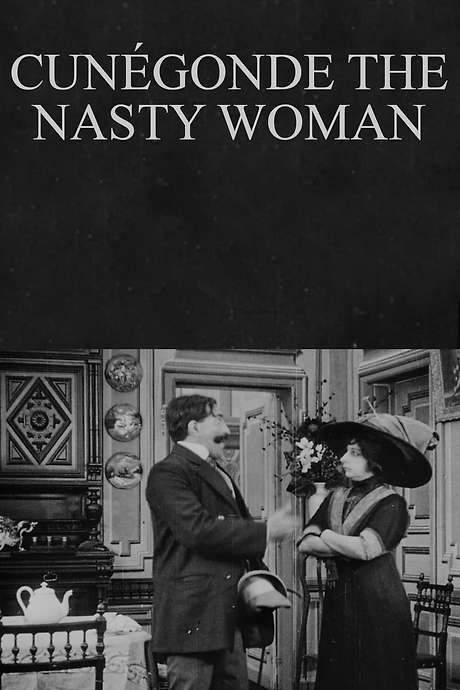 Cunégonde the Nasty Woman (1912) movie poster