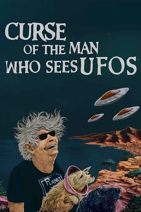Curse of the Man Who Sees UFOs (2016) movie poster