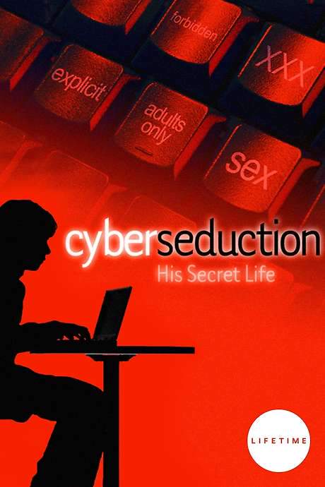 Cyber Seduction: His Secret Life (2005) movie poster