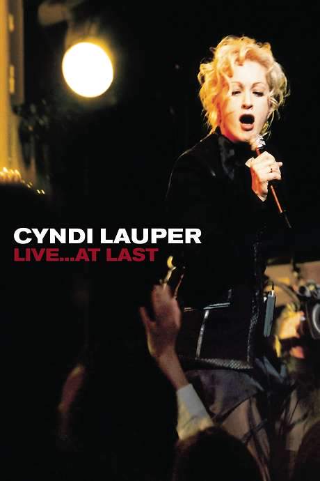 Cyndi Lauper - Live… At Last (2004) movie poster