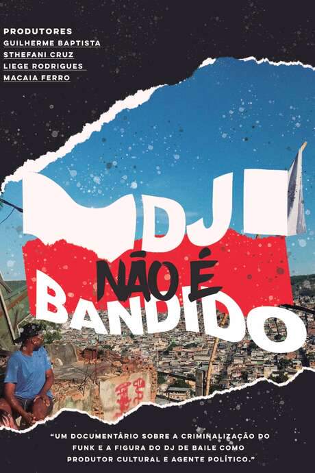 DJ NÃO É BANDIDO (2019) movie poster