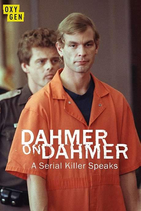 Dahmer on Dahmer: A Serial Killer Speaks (2017) movie poster