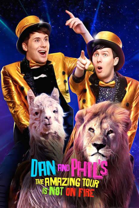 Dan and Phil’s The Amazing Tour is Not on Fire (2016) movie poster