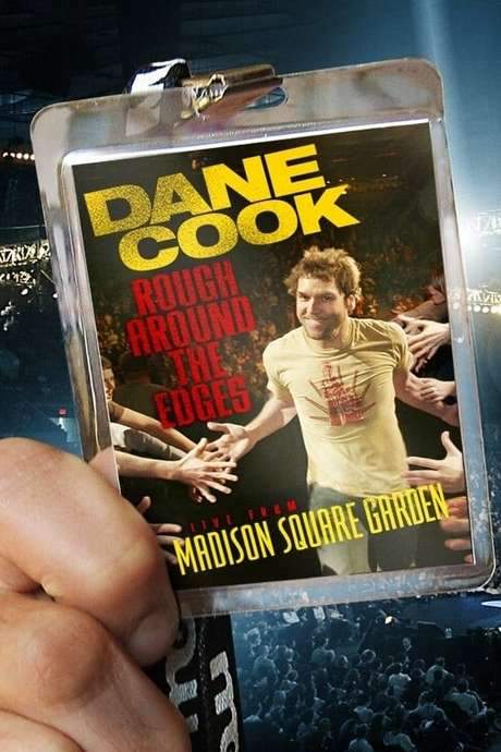 Dane Cook: Rough Around the Edges (2007) movie poster