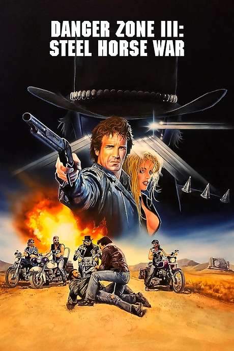 Danger Zone III: Steel Horse War (1990) movie poster