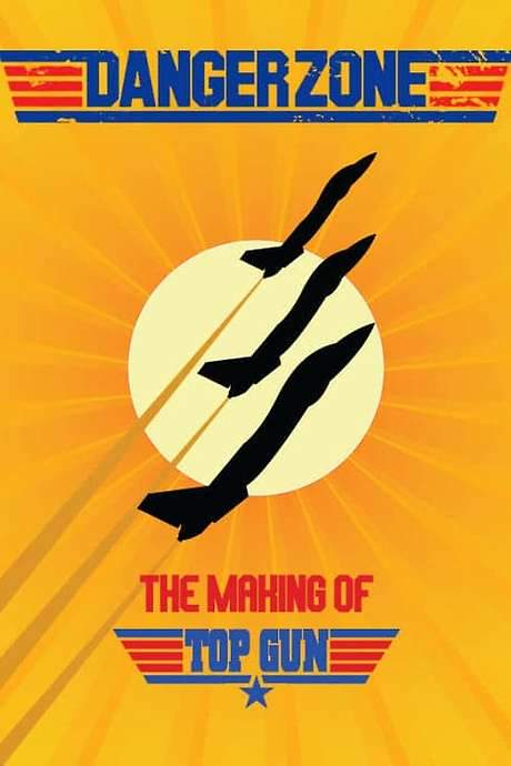 Danger Zone: The Making of Top Gun (2004) movie poster