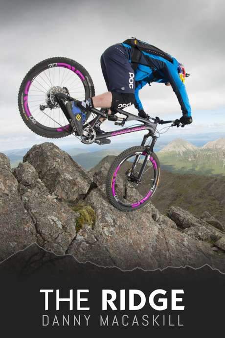 Danny MacAskill - Riding the Ridge (2015) movie poster
