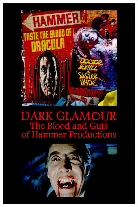 Dark Glamour: The Blood and Guts of Hammer Productions (2017) movie poster