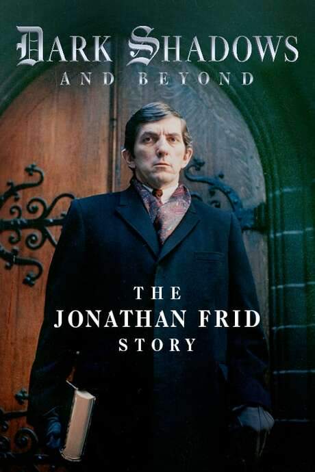 Dark Shadows and Beyond: The Jonathan Frid Story (2021) movie poster
