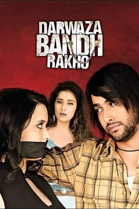 Darwaaza Bandh Rakho (2006) movie poster