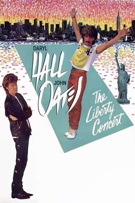 Daryl Hall & John Oates: The Liberty Concert (1985) movie poster