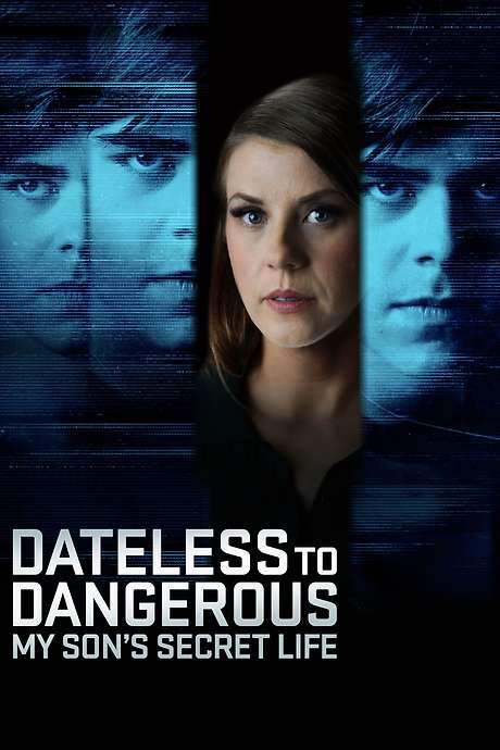 Dateless to Dangerous: My Son’s Secret Life (2025) movie poster