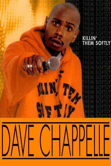 Dave Chappelle: Killin’ Them Softly (2000) movie poster