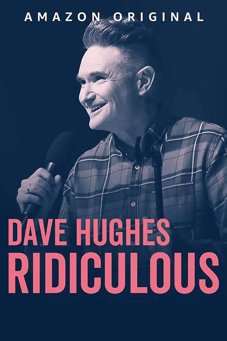 Dave Hughes: Ridiculous (2023) movie poster