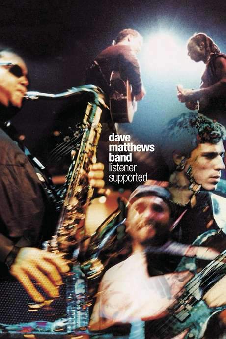 Dave Matthews Band: Listener Supported (1999) movie poster