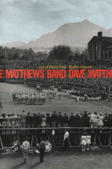 Dave Matthews Band: Live at Folsom Field (2002) movie poster
