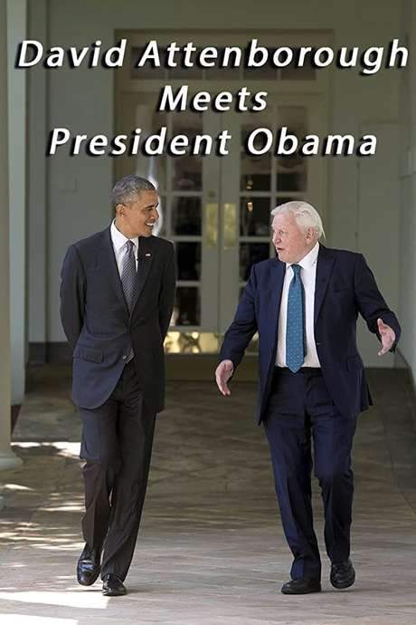 David Attenborough Meets President Obama (2015) movie poster