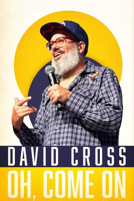 David Cross: Oh Come On (2019) movie poster