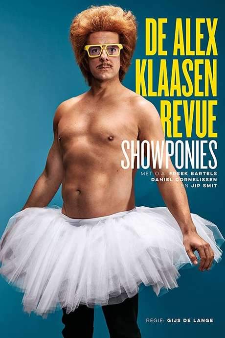 De Alex Klaasen Revue: Showponies (2019) movie poster