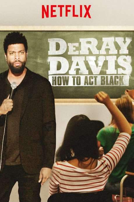 DeRay Davis: How to Act Black (2017) movie poster