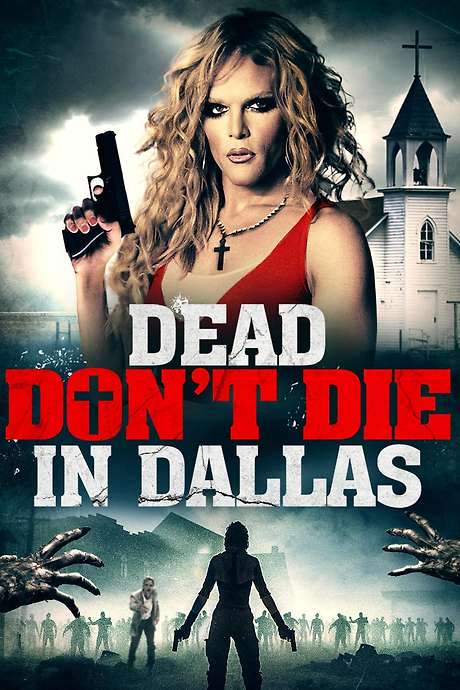 Dead Don’t Die in Dallas (2019) movie poster