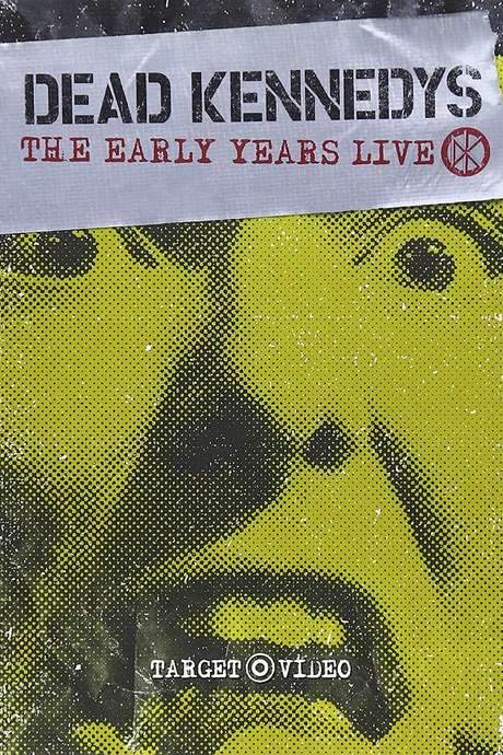 Dead Kennedys: The Early Years Live (1987) movie poster