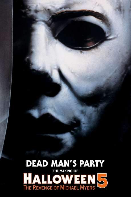 Dead Man’s Party: The Making of Halloween 5 (2013) movie poster