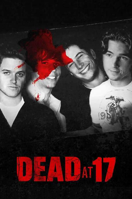 Dead at 17 (2008) movie poster