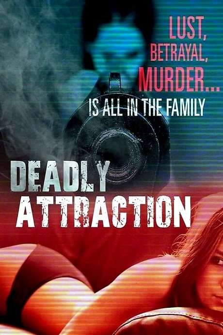 Deadly Attraction (2016) movie poster