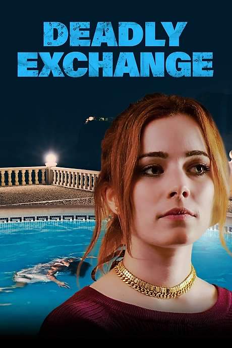 Deadly Exchange (2017) movie poster