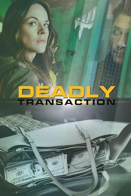 Deadly Transaction (2018) movie poster