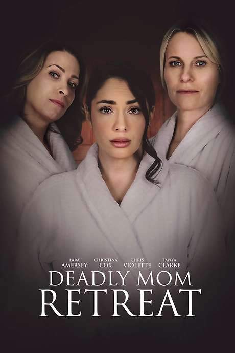 Deadly Mom Retreat (2021) movie poster