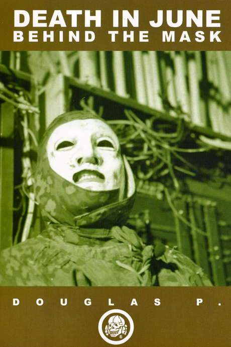 Death In June: Behind The Mask (2005) movie poster