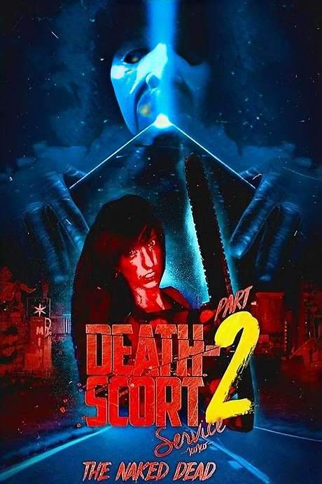 Death-Scort Service Part 2: The Naked Dead (2017) movie poster