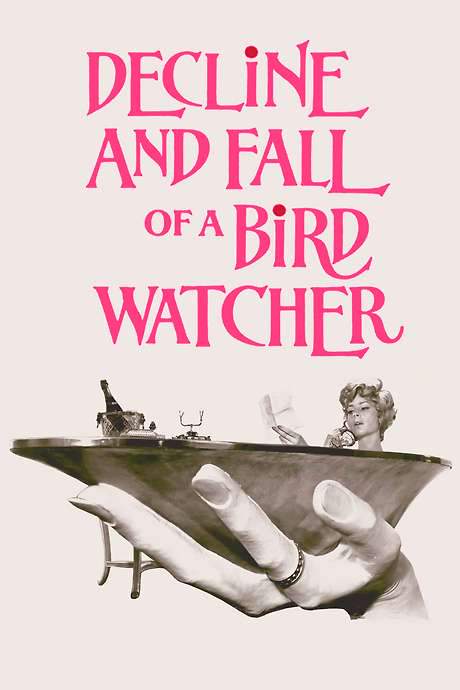 Decline and Fall …of a Birdwatcher (1968) movie poster