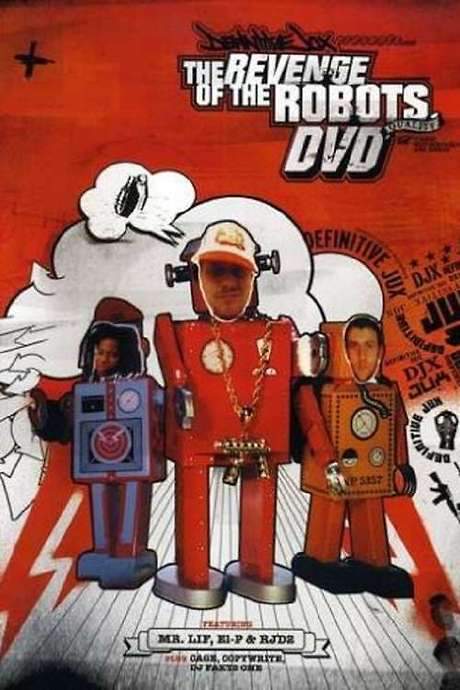 Definitive Jux Presents The Revenge of the Robots (2003) movie poster