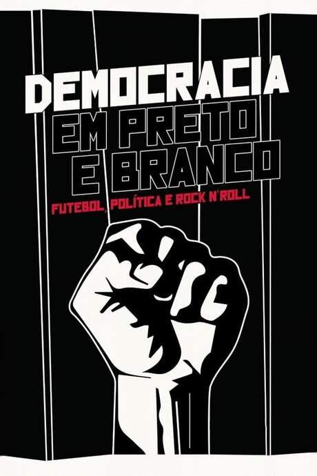 Democracia em Preto e Branco (2014) movie poster
