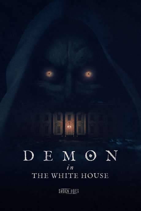 Demon in the White House (2021) movie poster