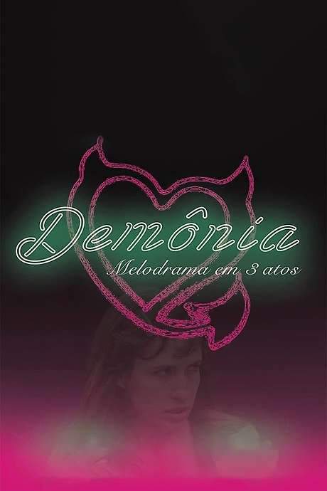 Demonia: A Melodrama in 3 Acts (2016) movie poster