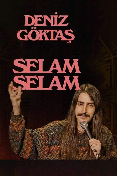 Deniz Göktaş: Selam Selam (2023) movie poster