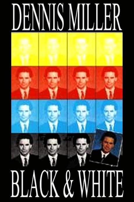 Dennis Miller: Black and White (1990) movie poster