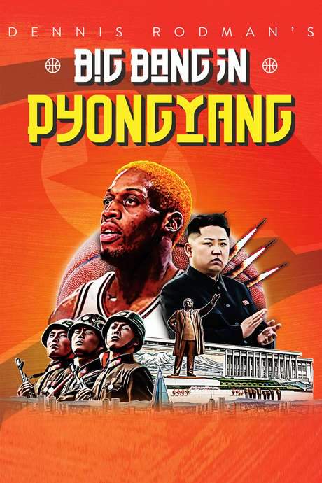 Dennis Rodman’s Big Bang in PyongYang (2015) movie poster