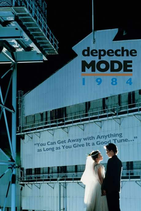 Depeche Mode: 1984 “You Can Get Away with Anything as Long as You Give It a Good Tune…” (2006) movie poster