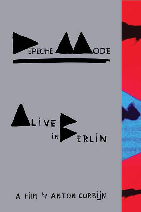 Depeche Mode: Alive in Berlin (2014) movie poster