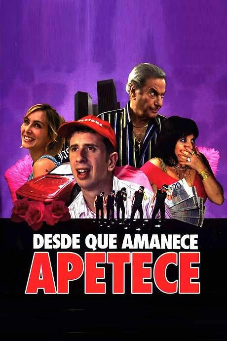 Desde que amanece apetece (2006) movie poster