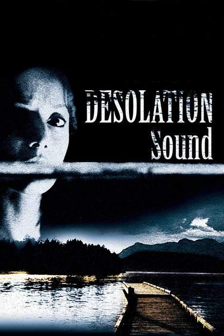 Desolation Sound (2005) movie poster
