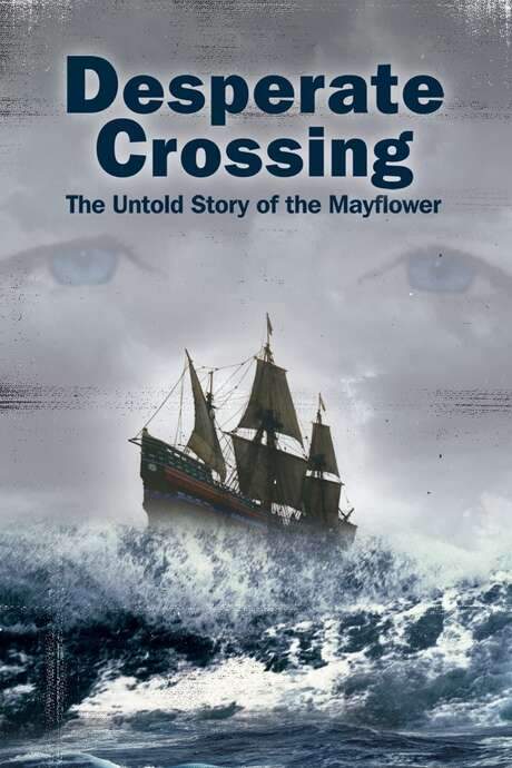 Desperate Crossing: The Untold Story of the Mayflower (2006) movie poster