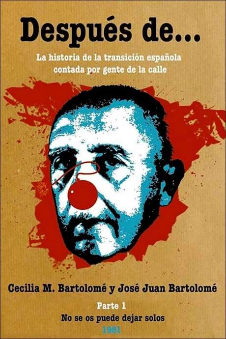 Después de… Primera parte: no se os puede dejar solos (1981) movie poster