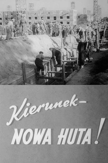 Destination Nowa Huta! (1951) movie poster